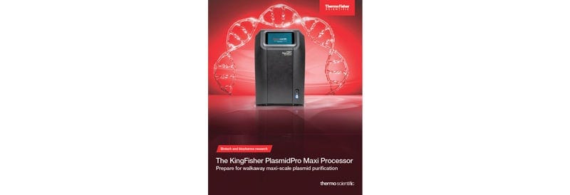 Thermo Scientific™ KingFisher™ PlasmidPro Maxi Processor Brochure