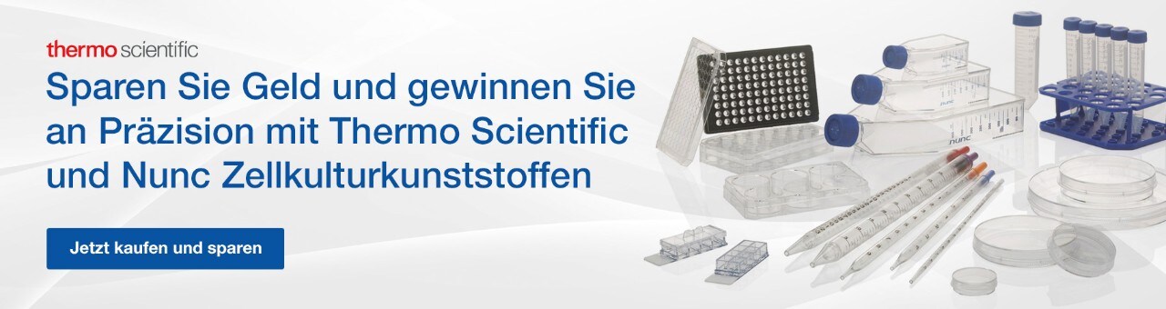 Sparen Sie Geld und gewinnen Sie an Präzision mit Thermo Scientific und Nunc Zellkulturkunststoffen Sparen Sie Geld und gewinnen Sie an Präzision mit Thermo Scientific und Nunc Zellkulturkunststoffen