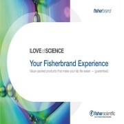 Your Fisherbrand Experience Your Fisherbrand Experience